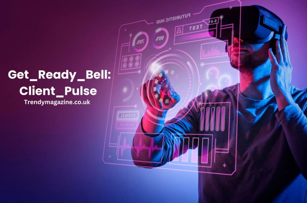 Get_Ready_Bell:Client_Pulse: Harnessing for Business Readiness and Success